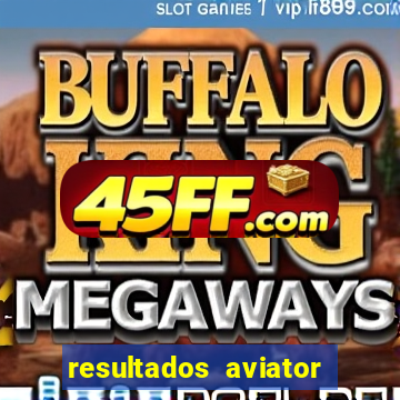 resultados aviator estrela bet
